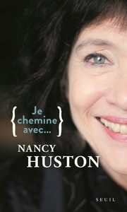 Image de Je chemine avec Nancy Huston