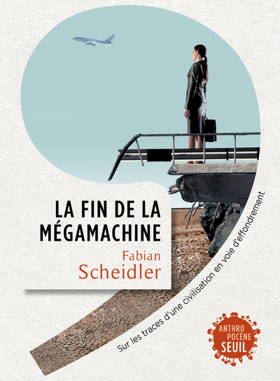 Picture of La Fin de la mégamachine