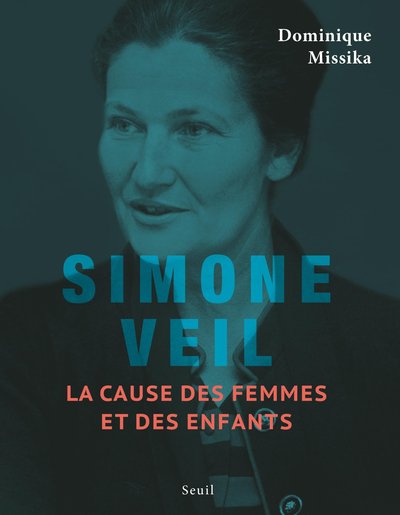 Picture of Simone Veil. La cause des femmes et des enfants