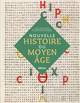 Image de Nouvelle Histoire du Moyen Âge