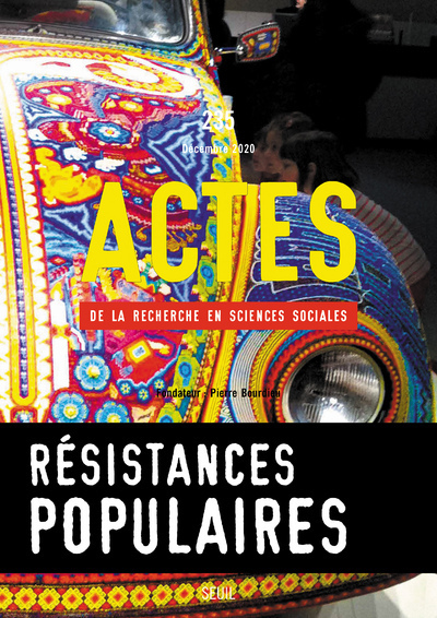 Picture of Actes de la recherche en sciences sociales, n° 235. Résistances populaires