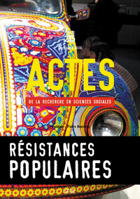 Picture of Actes de la recherche en sciences sociales, n° 235. Résistances populaires
