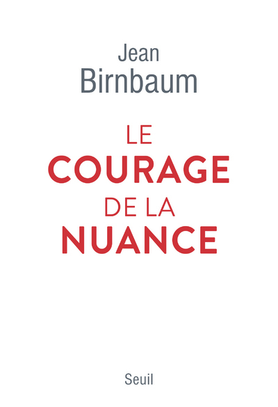 Image de Le Courage de la nuance