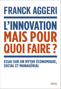 Picture of L'Innovation, mais pour quoi faire ?