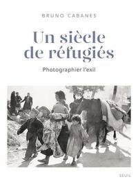 Picture of Un siècle de réfugiés