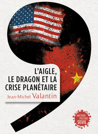 Image de L'Aigle, le Dragon et la Crise planétaire
