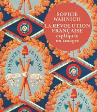 Picture of La Révolution française expliquée en images