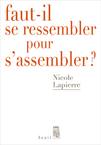 Image de Faut-il se ressembler pour s'assembler ?