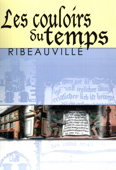Image de LES COULOIRS DU TEMPS RIBEAUVILLE