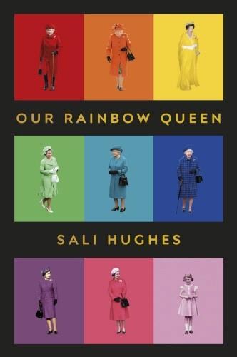 Picture of Sali Hughes Our Rainbow Queen /anglais