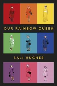 Picture of Sali Hughes Our Rainbow Queen /anglais