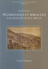 Picture of Pelerinages et miracles  à guadalupe au XVIe iecle