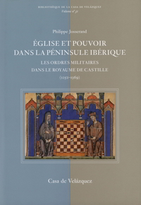 Image de église et pouvoir dans la penisule ibérique n31 - les ordres militaires dans le