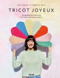 Image de Tricot joyeux - 30 modèles faciles et tout en couleurs !