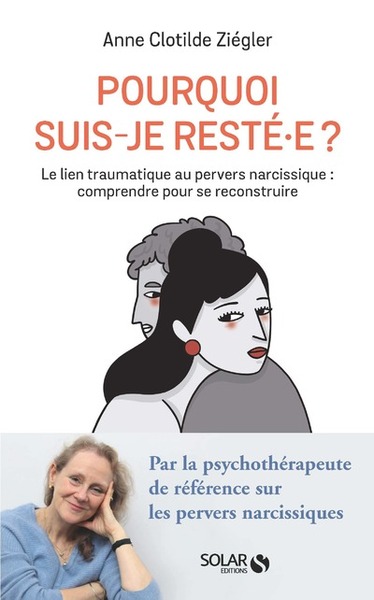 Image de Pourquoi suis-je resté.e ? - Le lien traumatique au pervers narcissique : comprendre pour se reconstruire