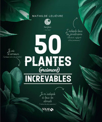 Picture of 50 plantes (Vraiment) increvables