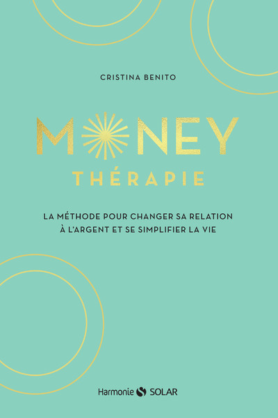 Picture of Money thérapie - La méthode pour changer sa relation à l'argent et se simplifier la vie