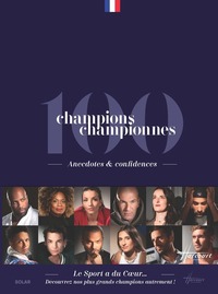 Picture of 100 champions championnes - Anecdotes & confidences