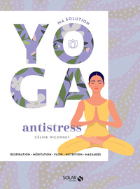 Image de Ma solution yoga - Anti-stress