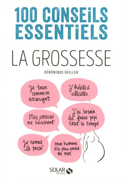 Image de La grossesse - 100 conseils essentiels
