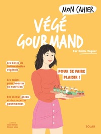 Image de Mon cahier Végé gourmand