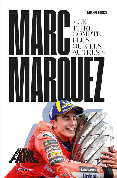 Image de Hall of Fame - Marc Marquez - " Ce titre compte plus que les autres "