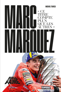 Image de Hall of Fame - Marc Marquez - " Ce titre compte plus que les autres "