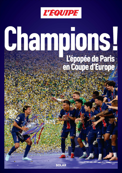 Picture of Champions ! L'épopée de Paris en Coupe d'Europe