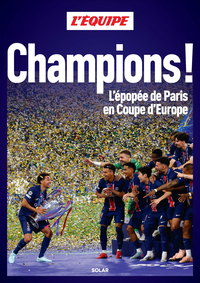 Picture of Champions ! L'épopée de Paris en Coupe d'Europe