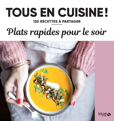 Image de Plats rapides pour le soir - 120 recettes à partager