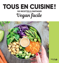 Picture of Vegan facile - Tous en cuisine ! - 120 recettes à partager