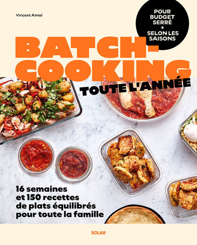 Picture of Batch-cooking toute l'année - 16 semaines de plats équilibrés pour toute la famille à budget serré selon les saisons