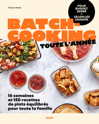 Picture of Batch-cooking toute l'année - 16 semaines de plats équilibrés pour toute la famille à budget serré selon les saisons