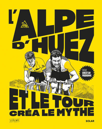 Picture of L'Alpe d'Huez, et le Tour créa le mythe