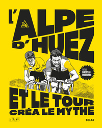 Picture of L'Alpe d'Huez, et le Tour créa le mythe