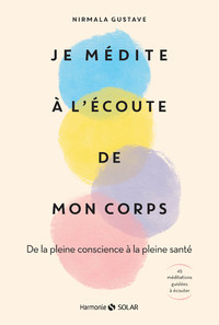 Picture of Je médite à l'écoute de mon corps - De la pleine conscience à la pleine santé