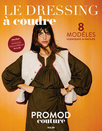 Image de LE DRESSING A COUDRE PROMOD - 8 modèles iconiques faciles
