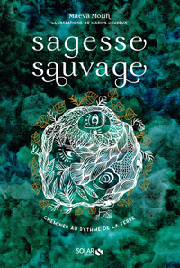 Picture of Sagesse sauvage - Cheminer au rythme de la Terre