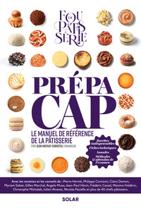 Image de Prépa CAP - Le manuel de référence de la pâtisserie