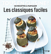 Picture of Les classiques faciles - Tous en cuisine !