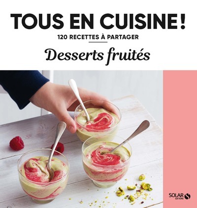 Image de Desserts fruités - 120 recettes à partager