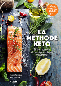 Image de La méthode KETO - 28 jours pour être en forme et perdre du poids en 85 recettes