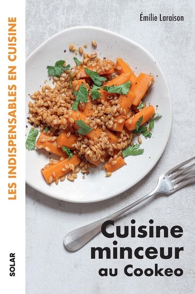 Image de Cuisine minceur au Cookeo - Les indispensables en cuisine
