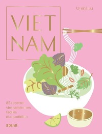 Image de Vietnam - 85 recettes vietnamiennes faciles du quotidien