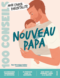 Image de 100 conseils pour les parents - Nouveau Papa