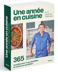 Image de Une année en cuisine avec Laurent Mariotte - 365 recettes pour vous simplifier la cuisine au quotidien