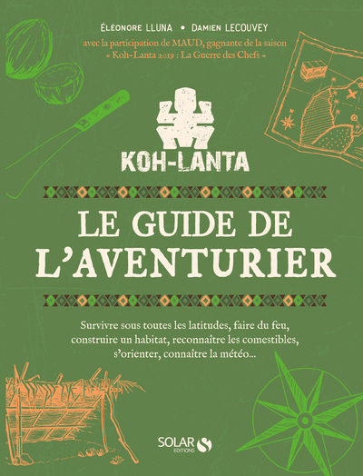 Picture of Koh-lanta - Le guide de l'aventurier