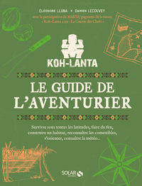 Picture of Koh-lanta - Le guide de l'aventurier