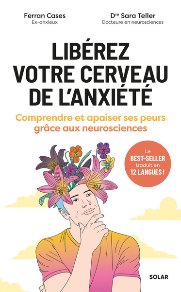Picture of Libérez votre cerveau de l'anxiété - Comprendre et apaiser ses peurs grâce aux neurosciences