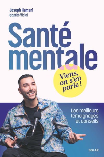 Image de Santé mentale : Viens, on s'en parle ! - Les meilleurs témoignages et conseils